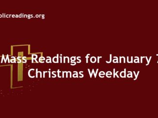 Mass Readings for January 7 Christmas Weekday