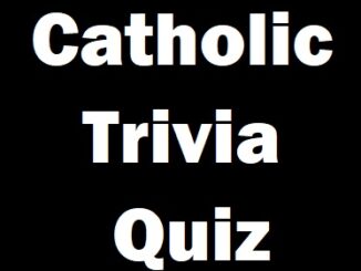 Roman Catholic Trivia Quiz and Bible Games for Christmas, Lent, Holy Week, Easter, Advent, Prayers, Gospel, Saints, Youth, Adults, Children