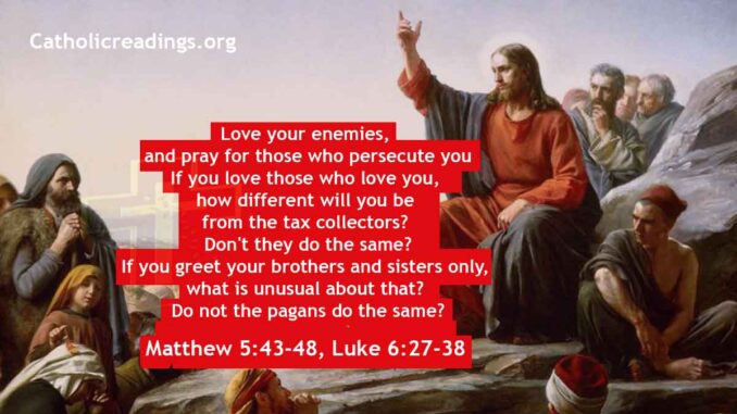 Bible Verse of the Day - Matthew 5:43-48, Luke 6:27-38 - Love Your Enemies