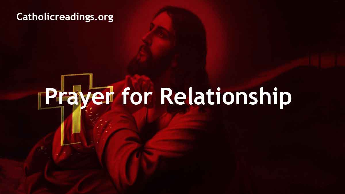 Prayer for Relationship - Catholic Prayers