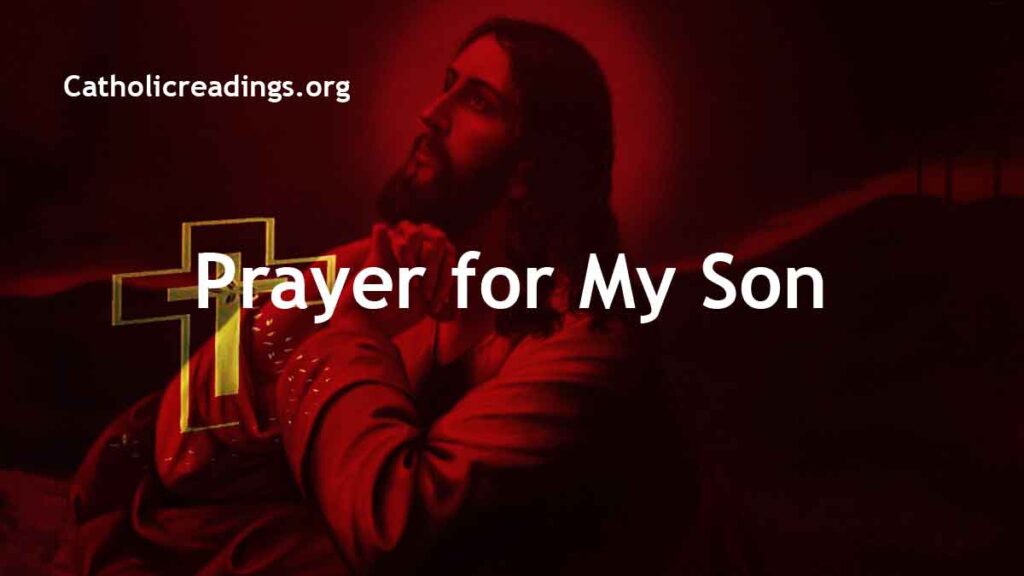 Prayer for My Son - Catholic Prayers