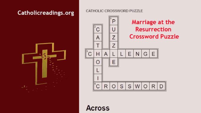 Mark 12:18-27 Gospel - Marriage at the Resurrection Crossword Puzzle