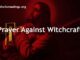 Prayer Against Witchcraft