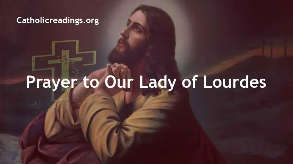 Prayer to Our Lady of Lourdes Catholic Prayers