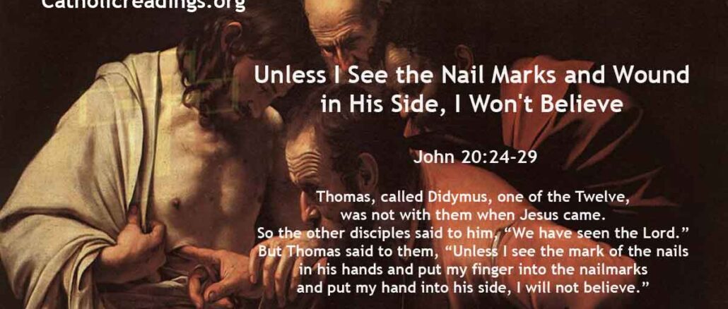 Bible Verse of the Day for July 3 2023 - Unless I See the Nail Marks and Wound On His Side, I Won't Believe - John 20:24-29