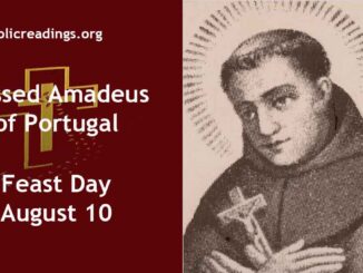 Blessed Amadeus of Portugal - Feast Day - August 10