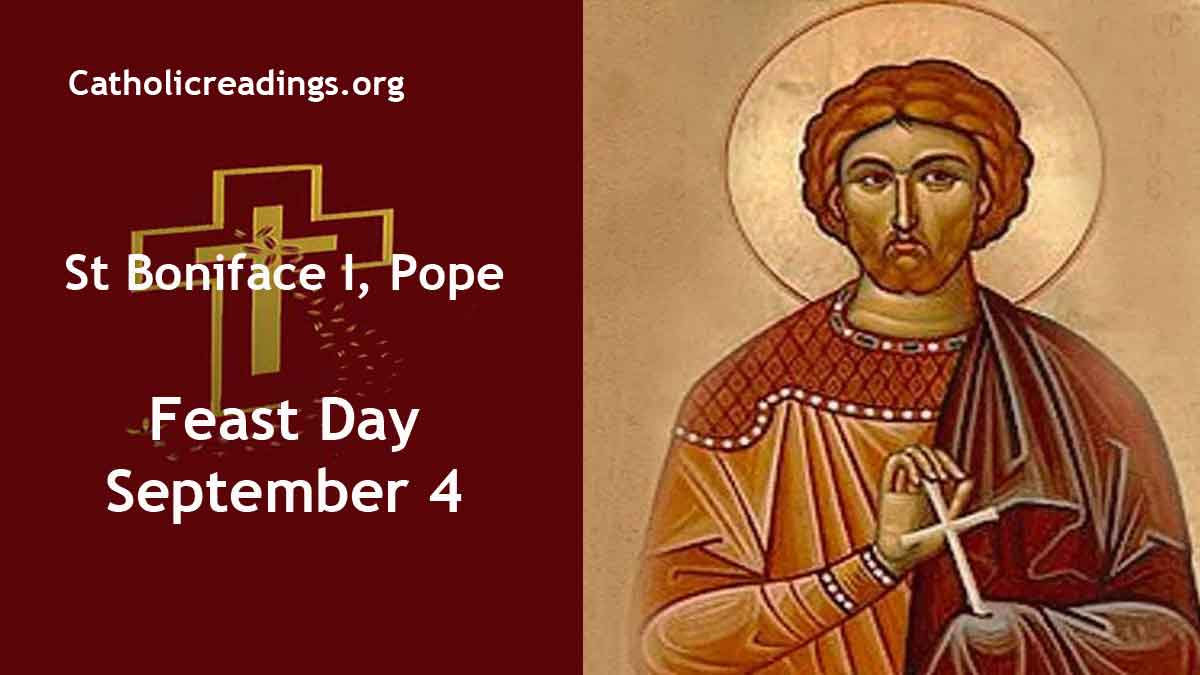 St Boniface I, Pope Feast Day September 4 2023 Catholic Saint of