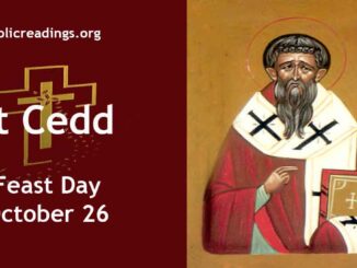 St Cedd - Feast Day - October 26