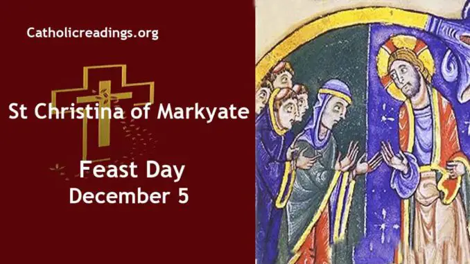 St Christina of Markyate - Feast Day - December 5