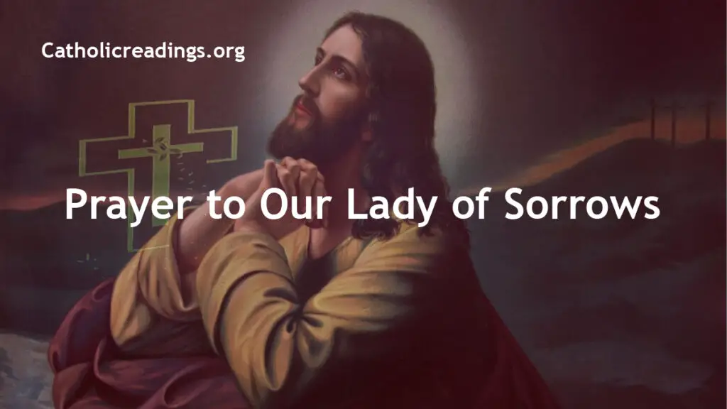 Prayer to Our Lady of Sorrows - Catholic Prayers